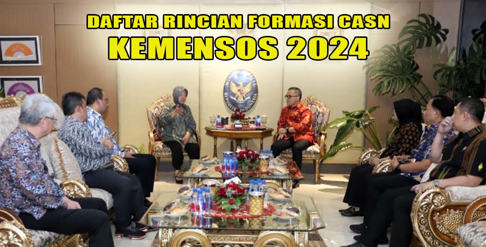 Berjumlah 40.839 Orang, Ini Daftar Rincian Formasi CASN Kemensos 2024 dari MenPANRB Anas