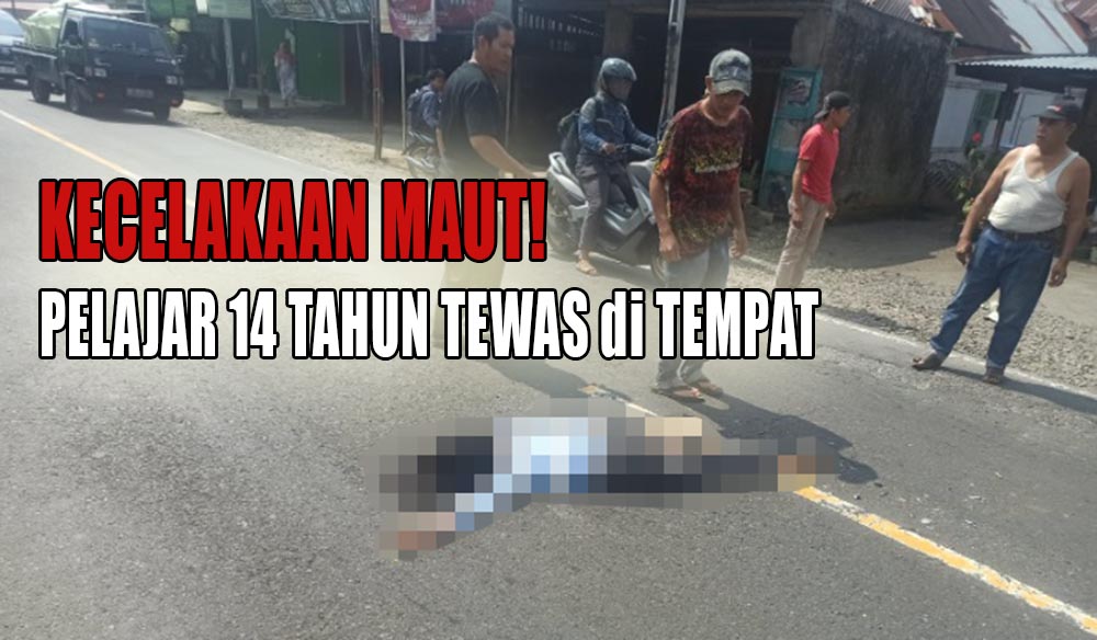 Kecelakaan Maut, Pelajar 14 Tahun Tewas di Tempat!