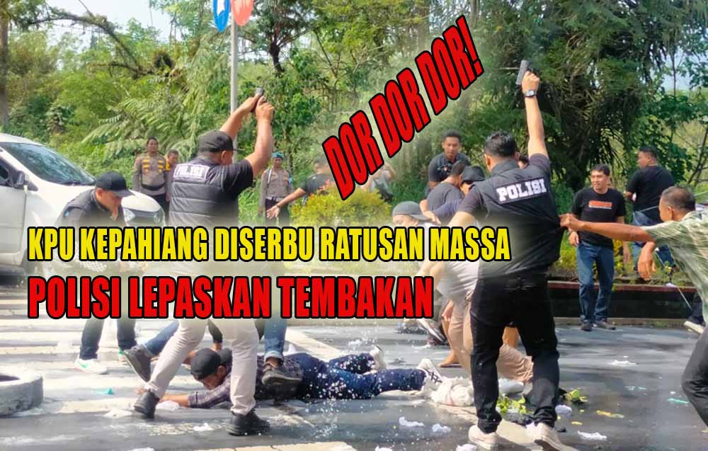 Dor Dor Dor, KPU Kepahiang Diserbu Ratusan Massa Polisi Lepaskan Tembakan Peringatan!  