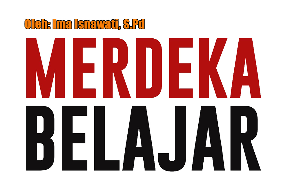 Ima Isnawati: Mampukah Merdeka Belajar Mewujudkan Generasi Berkualitas?