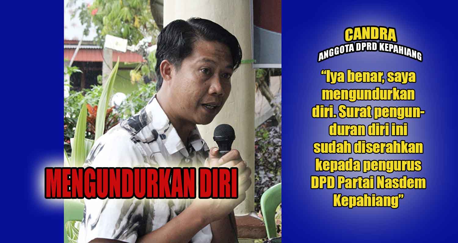 Pengakuan Mengejutkan Candra, Anggota DPRD Kepahiang yang Mengundurkan Diri dari Partai Nasdem