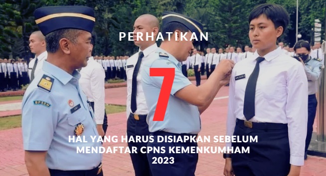 PENTING! Jangan Daftar CPNS Kemenkumham 2023 Sebelum Mempersiapkan 7 Hal Ini