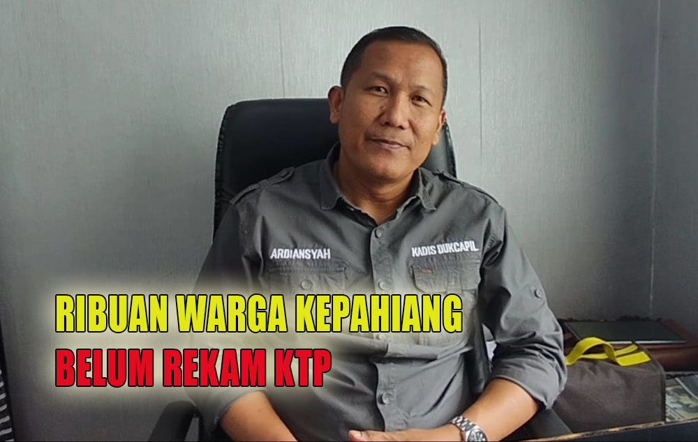 9.362 Warga Kepahiang Belum Rekam KTP, Diduga Ini Penyebabnya!