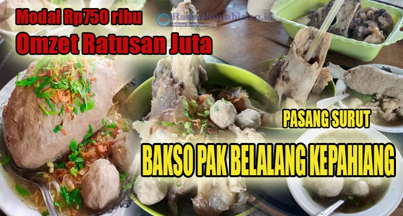 Inspiratif, Pasang Surut Usaha Kuliner Bakso Pak Belalang Modal Rp750 Ribu - Raup Omset Ratusan Juta Per Bulan