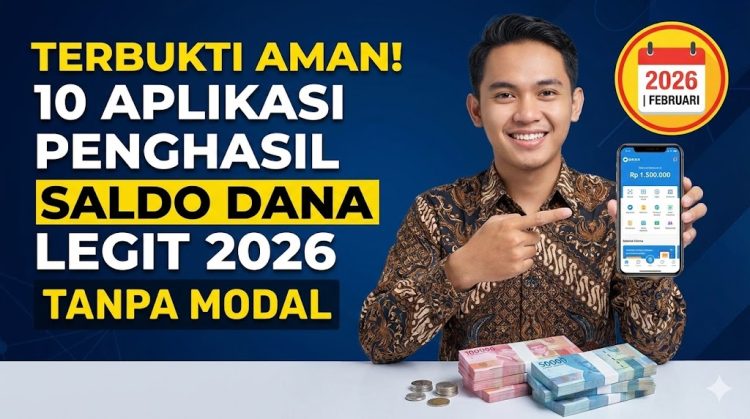 Maksimalkan Pendapatan Digital, Ini Aplikasi Penghasil Saldo DANA Gratis 2026
