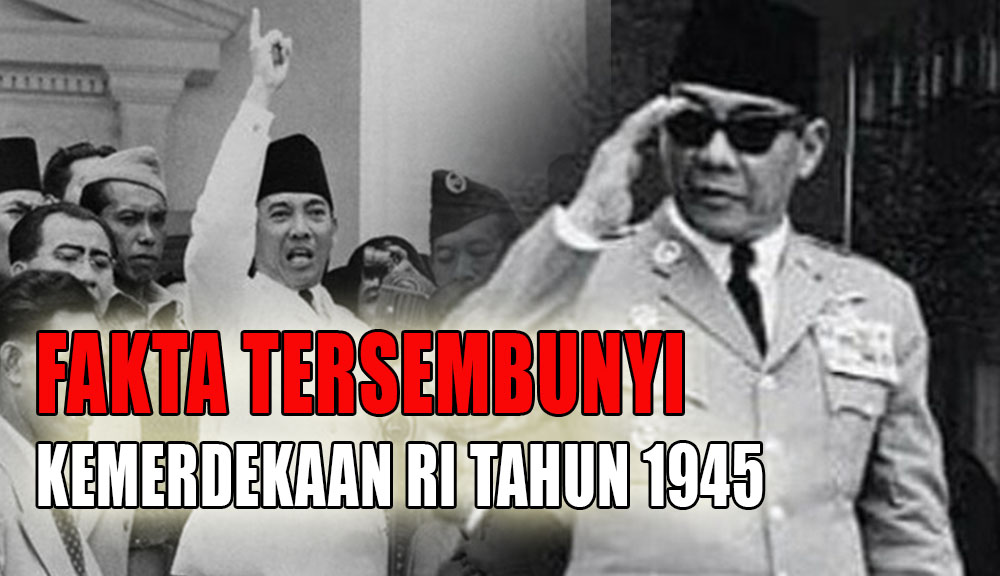 6 Fakta Tersembunyi Tentang Kemerdekaan RI Tahun 1945, Soekarno Sakit Malaria!