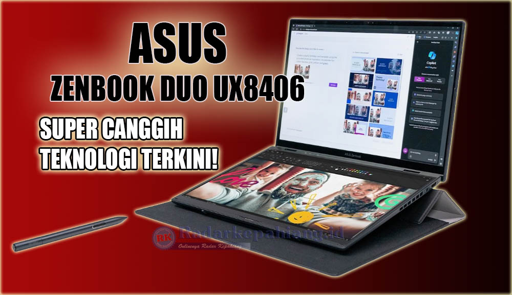 Segera Dapatkan UX8406, Laptop Revolusioner Zenbook DUO yang Dirilis Asus di Indonesia
