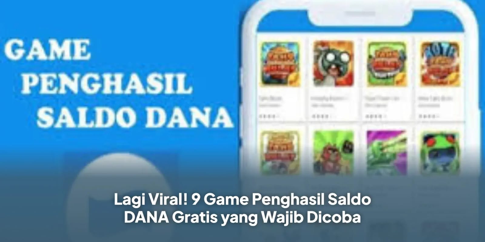 Ini Pilihannya, Hasilkan Saldo DANA dengan Main Game
