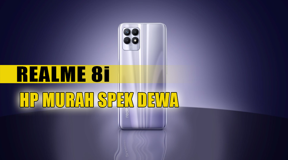 Hp Murah Spek Dewa, Yuk Kupas Tuntas Kelebihan Berikut Spesifikasi Hp Realme 8i