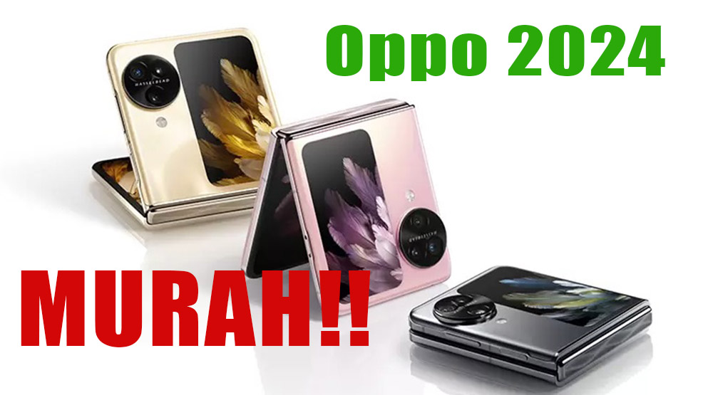 Ayo Buruan Pilih! Ini Daftar Hp Oppo 2024 Paling Rekomendasi dengan Harga Murah Pasti Terjangkau