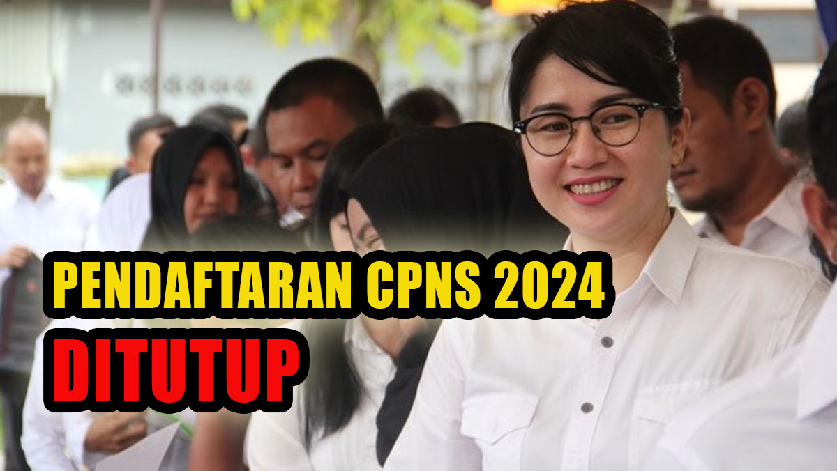 Pendaftaran CPNS 2024 Ditutup, Berikut Jadwal dan Tahapan Selanjutnya yang Wajib Diperhatikan Peserta Seleksi