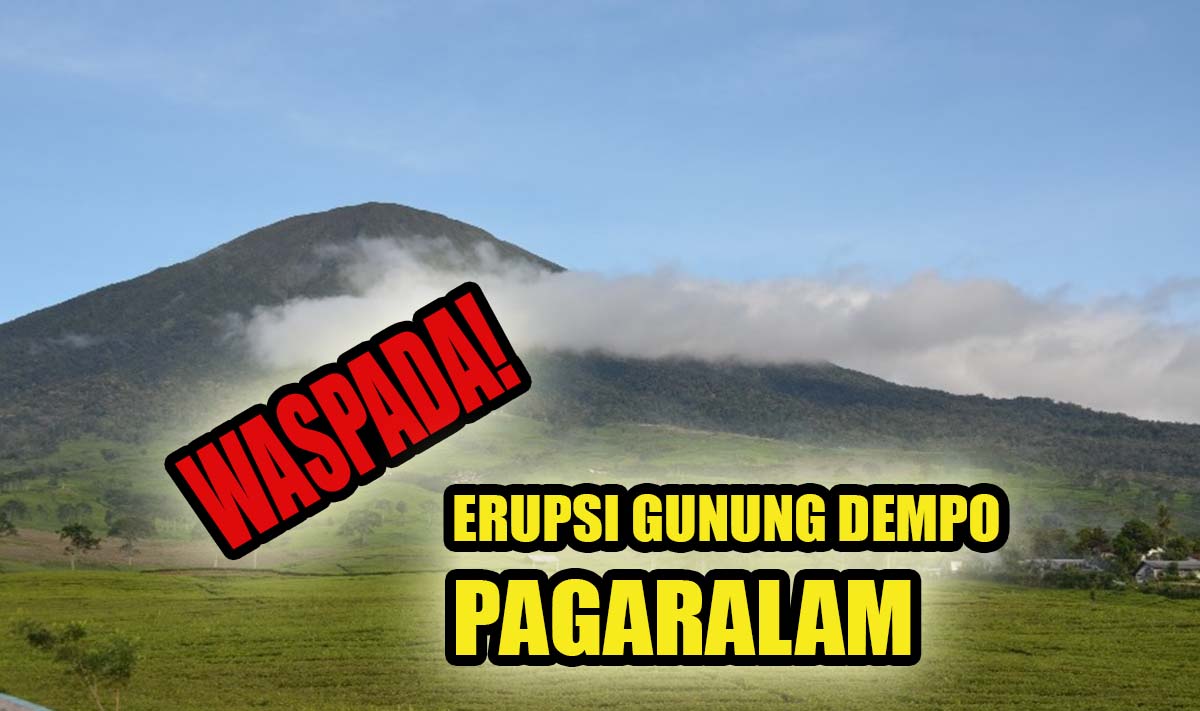 WASPADA! Erupsi Gunung Dempo Pagaralam Dengan Letupan Setinggi 2 Km, PVMBG Keluarkan Peringatan!
