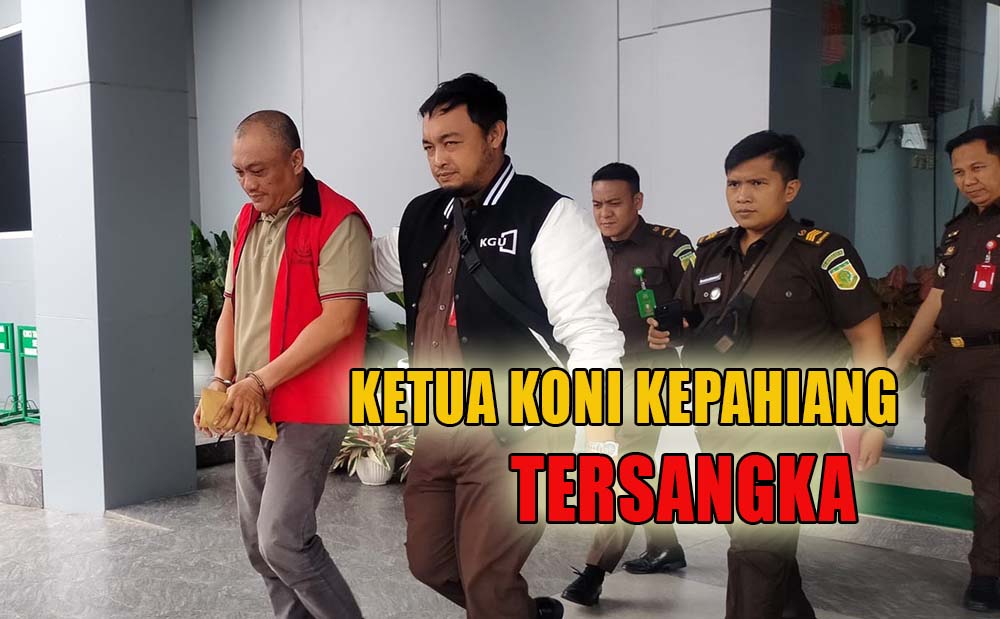 BREAKING NEWS: Ketua KONI Kepahiang Ditetapkan Tersangka Korupsi Dana Hibah!