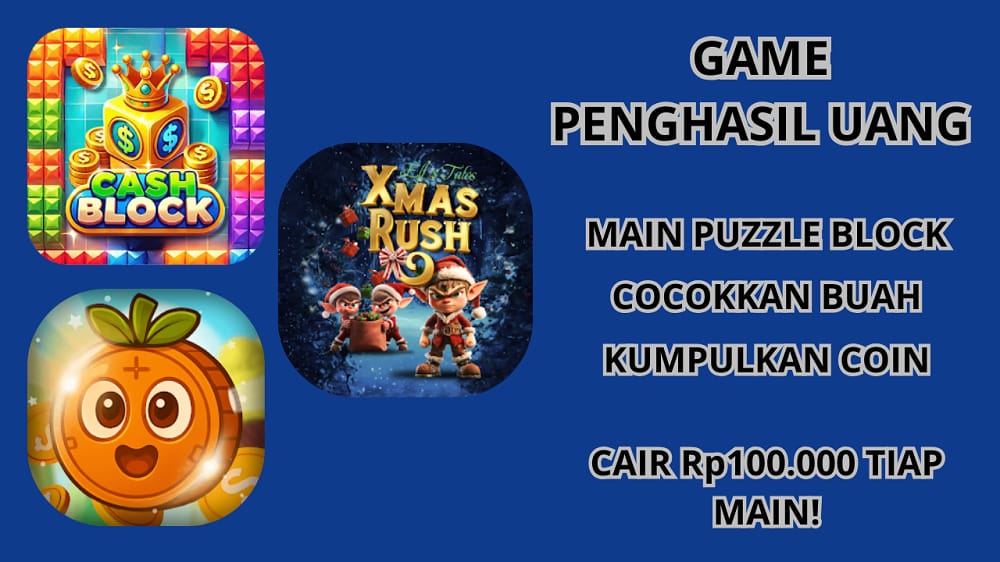 Cair Rp 100.000 Tiap Hari, Unduh 3 Aplikasi Penghasil Game Ini