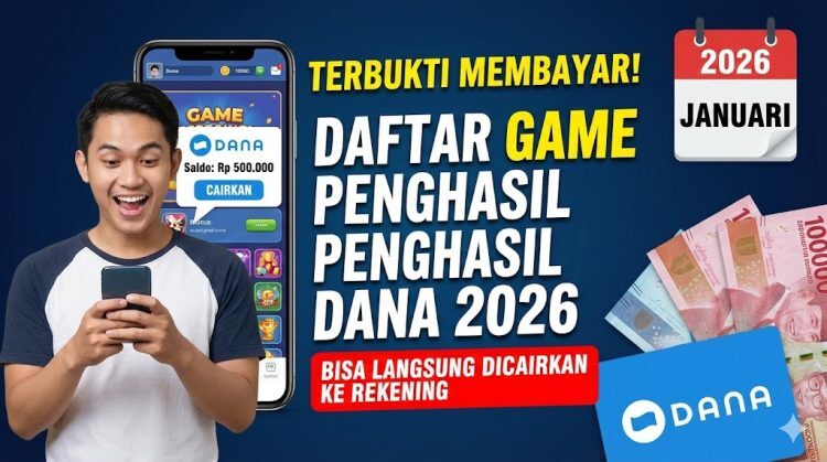Terverifikasi 2026, Ini Daftar Game Penghasil Saldo DANA