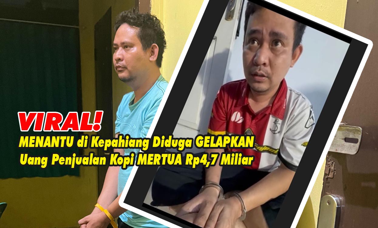 VIRAL! Seorang Menantu Diduga Gelapkan Uang Penjualan Kopi Mertua Hingga Rp4,7 Miliar