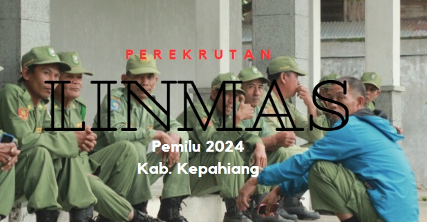 Peluang Emas, Sekarang Pemkab Kepahiang Buka Perekrutan Linmas Pemilu 2024, Jumlahnya Sampai Ratusan!