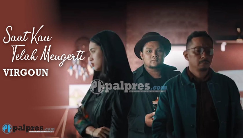 Trending YouTube, Cerita Dibalik Lagu Baru Virgoun 'Saat Kau Telah Mengerti' Ternyata Memiliki Makna Ini!