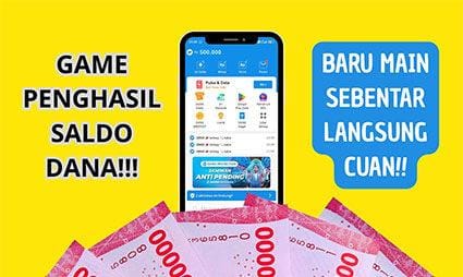Wajib Dicoba, Game Mobile Penghasil Saldo DANA yang Viral dan Janji Cuan!