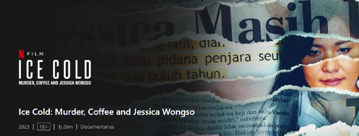 Resmi Tayang di Netflix, Begini Sinopsis Film Dokumenter Kasus Kopi Sianida Jessica Wongso