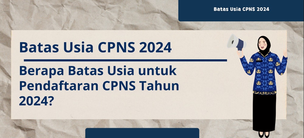 Seleksi CPNS 2024 Dibuka, Berikut Syarat dan Batas Usia Pelamar yang Sudah Ditetapkan
