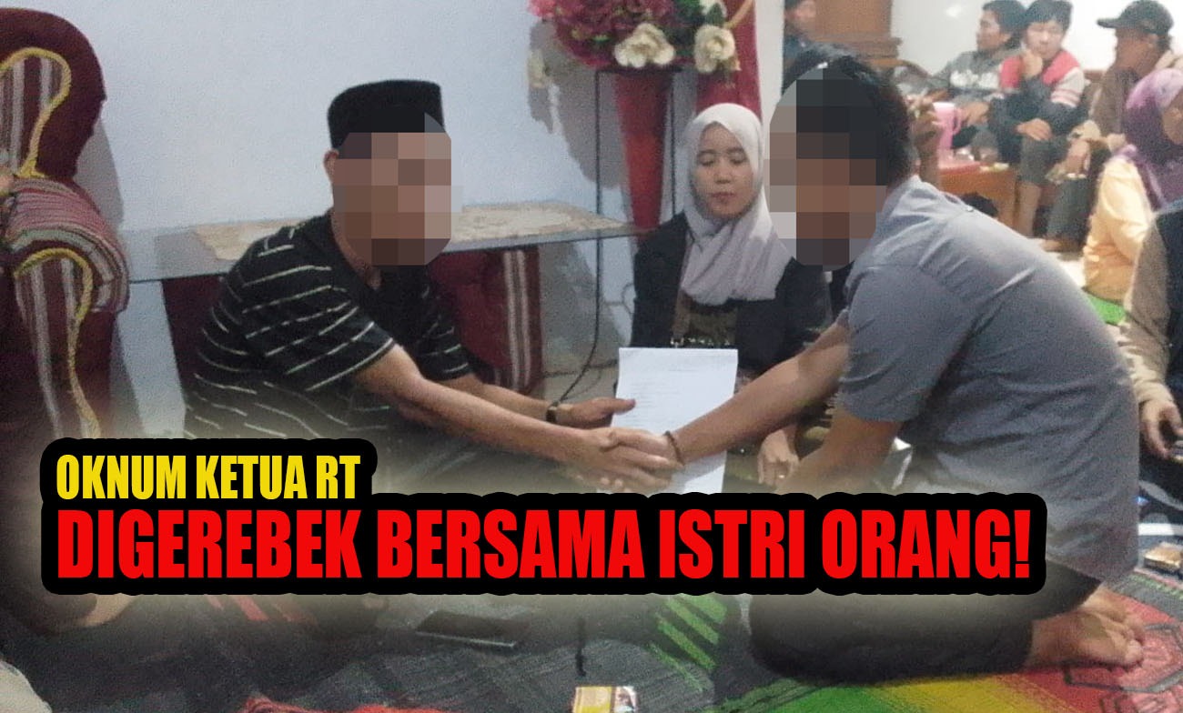Oknum Ketua RT di Dusun Kepahiang Digerebek Ngotel Bersama Istri Orang!
