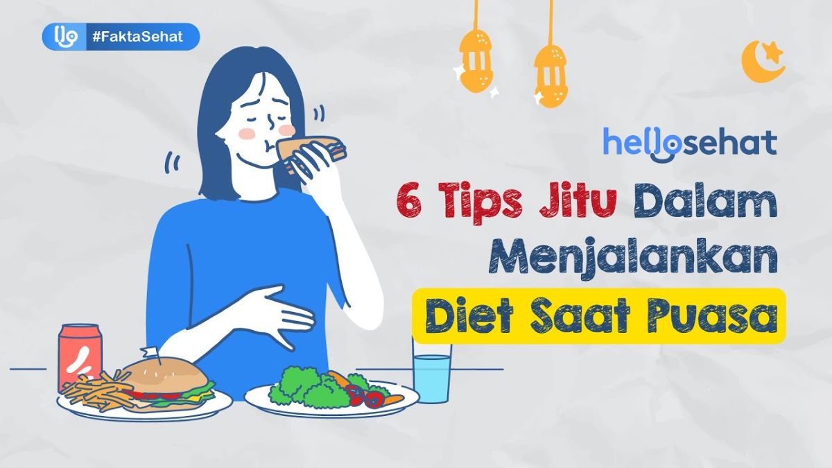 Diet Selama Puasa, Ini Tipsnya Supaya Tetap Langsing