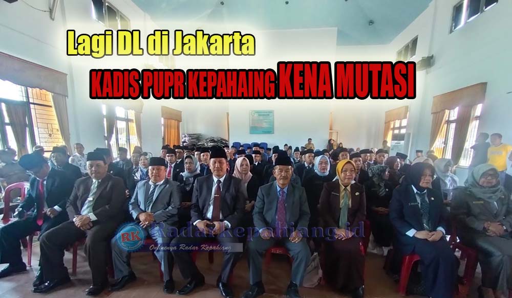 Lagi Asik DL di Jakarta, Kadis PUPR Kepahiang Kena Mutasi, Ini Kata Bupati!