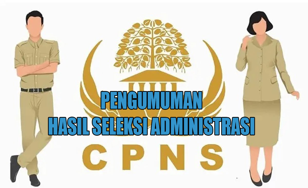 Cek di Sini, Pengumuman Hasil Seleksi Administrasi CPNS 2024 Hari Ini Diumumkan