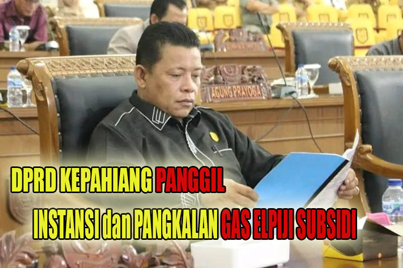 Gas Melon Langka, DPRD Kepahiang Seret dan Panggil Sejumlah Instansi Berikut Pangkalan Gas Elpiji Subsidi