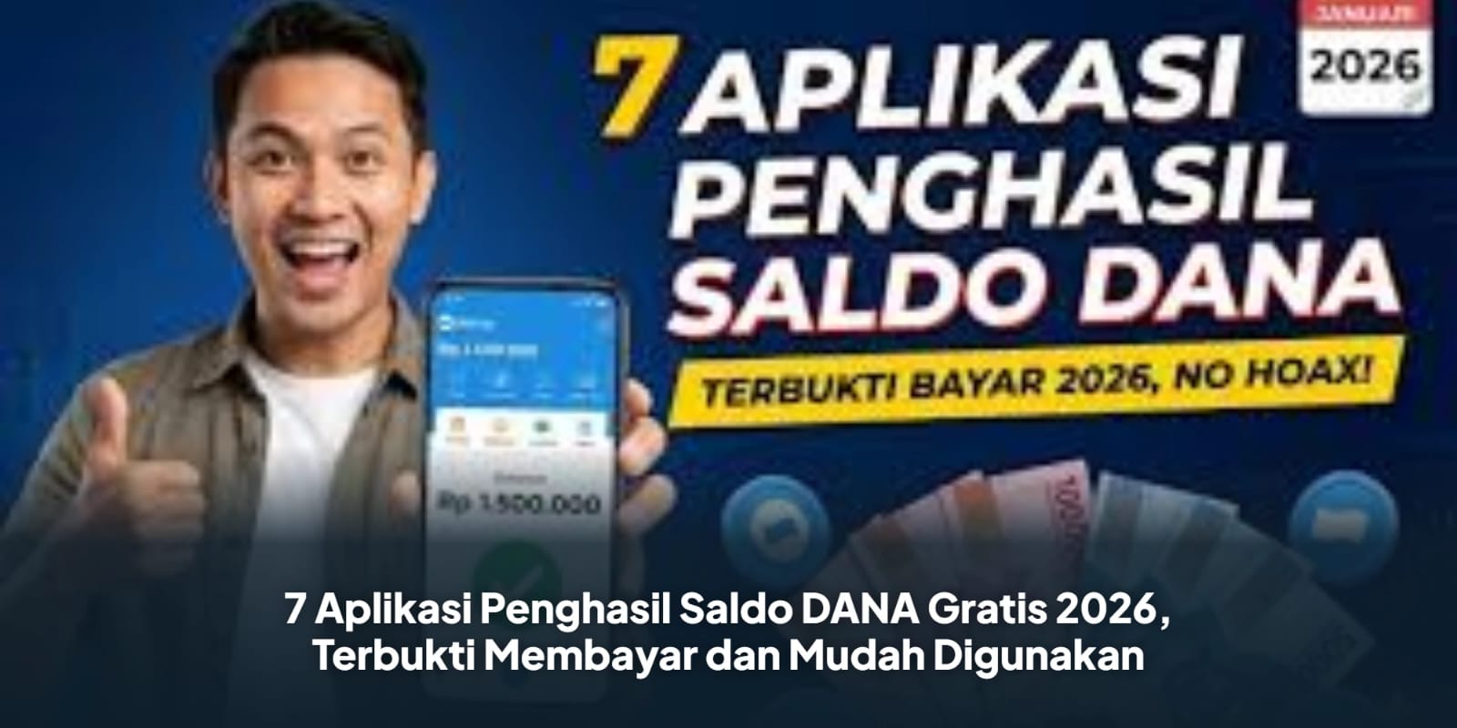 Terbukti Membayar dan Mudah Digunakan, Ini 5 Aplikasi Penghasil Saldo DANA Gratis 2026!
