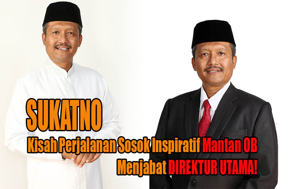 Sepenggal Kisah Perjalanan Sukatno, Mantan OB yang Menjadi Sosok Inspiratif Hingga Menduduki Kursi Dirut BETv