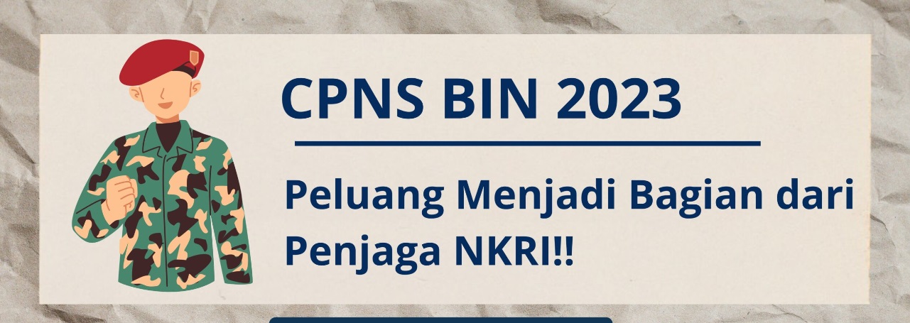 Melalui Rekrutmen CPNS 2023, BIN Buka Kesempatan Baru Untuk Lulusan SMA Sampai S2