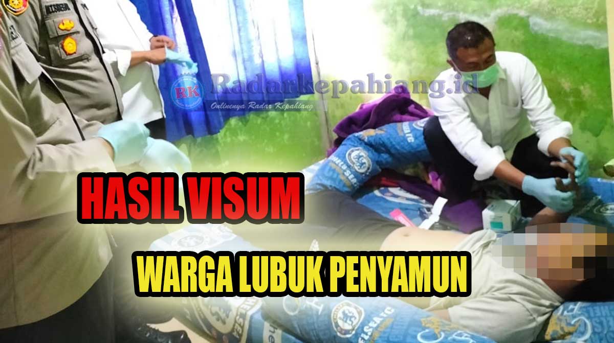 Hasil Visum, Ini Pernyataan Polisi Terkait Penyebab Kematian Warga Lubuk Penyamun!