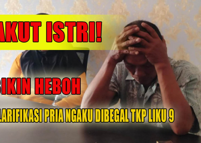 Ngaku Dibegal TKP Liku 9, Warga Talang Benih yang Bikin Heboh Akhirnya Buat Klarifikasi