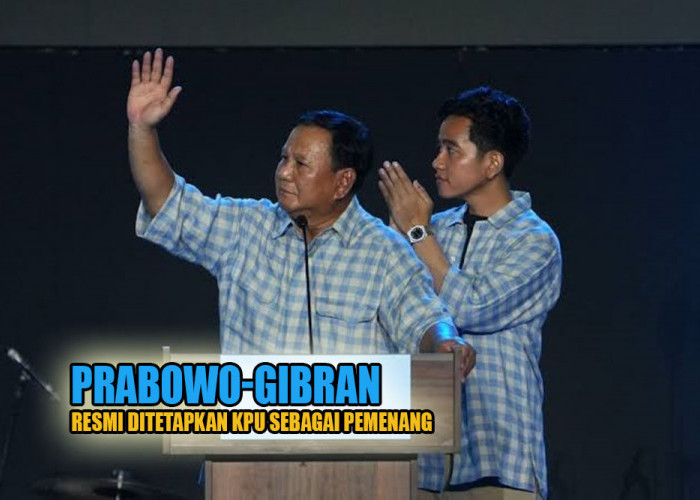 RESMI! KPU Tetapkan Prabowo-Gibran Sebagai Pemenang Pilpres 2024, Segini Total Perolehan Suaranya