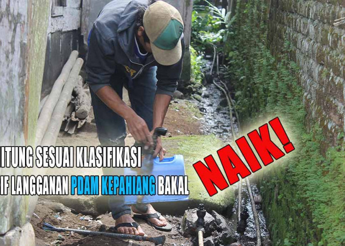 Dihitung Berdasarkan Klasifikasi, Tarif Langganan PDAM Kepahiang Bakal Naik!