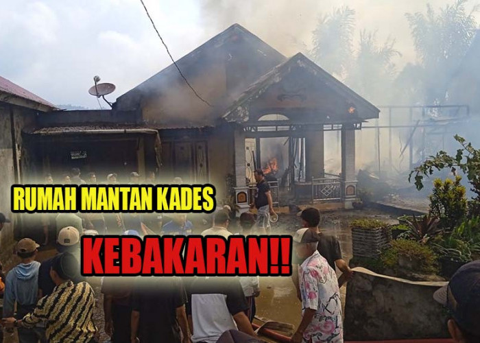 BREAKING NEWS: Rumah Mantan Kades Pungguk Beringang Kebakaran!