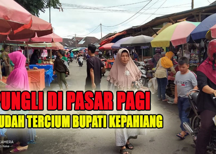 Bukan Hanya di Terminal, Bupati Kepahiang Sebut Indikasi Pungli Juga Terjadi di Seputaran Pasar Pagi