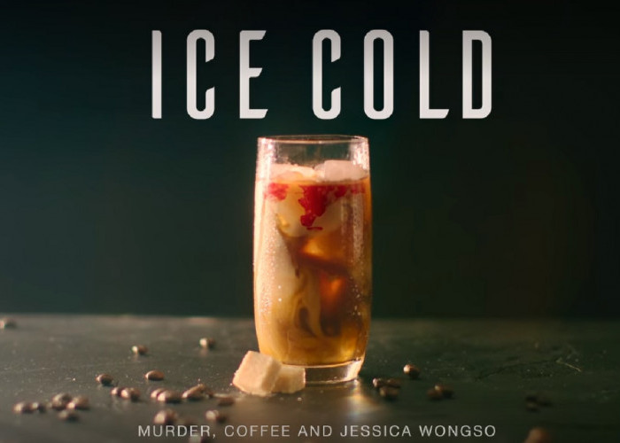 LINK Nonton Film Dokumenter Netflix Ice Cold: Murder, Coffee and Jessica Wongso