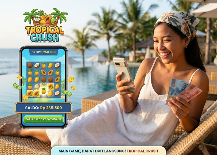 Gratis per 7 Mei 2026, Aplikasi Penghasil Uang Tropical Crush Beri Saldo DANA!