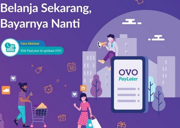 Belanja Online Lebih Mudah dan Terjangkau, Simak Panduan Lengkap dan Cepat Aktifkan OVO Paylater