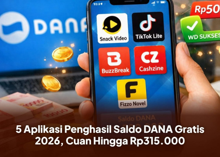 Cuan Hingga Rp315.000, Ini 5 Aplikasi Penghasil Saldo DANA Gratis 2026!