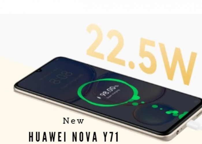Spesifikasi Gahar Batre Super Besar, Smartphone Terbaru Huawei Nova Y71 Resmi Dipasarkan