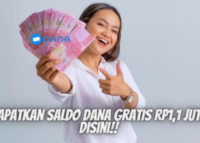 Dapatkan Saldo DANA Gratis Rp1,1 Juta, Cara Mudah Dapatkan Uang Lewat Smartphone Tanpa Harus Banting Tulang