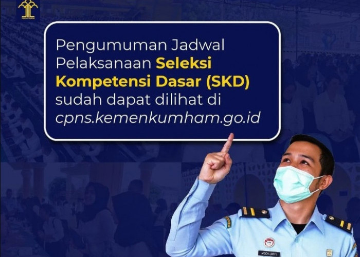 Baru Rilis! Cek Lokasi dan Jadwal Ujian CPNS Kemenkumham 2023