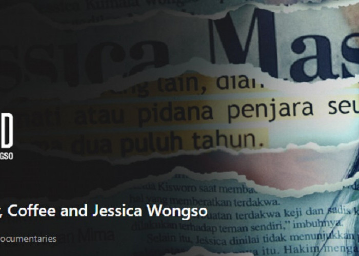 Resmi Tayang di Netflix, Begini Sinopsis Film Dokumenter Kasus Kopi Sianida Jessica Wongso