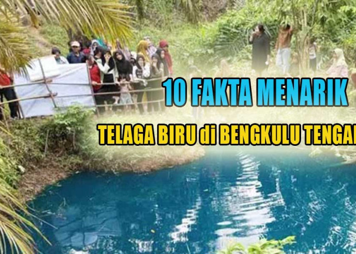 10 Fakta Menarik Penemuan Telaga Biru di Bengkulu Tengah, Fenomena Unik Mendadak Viral di Provinsi Bengkulu