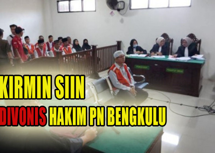 Mantan Bandar Narkoba Besar Bengkulu, Kirmin Siin Divonis 5 Tahun 6 Bulan dan Denda Rp1 Miliar