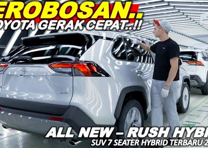 Mesin Irit dan Bertenaga, Toyota Rush Hybrid 2023 Sangat Cocok Jadi Pilihan Keluarga